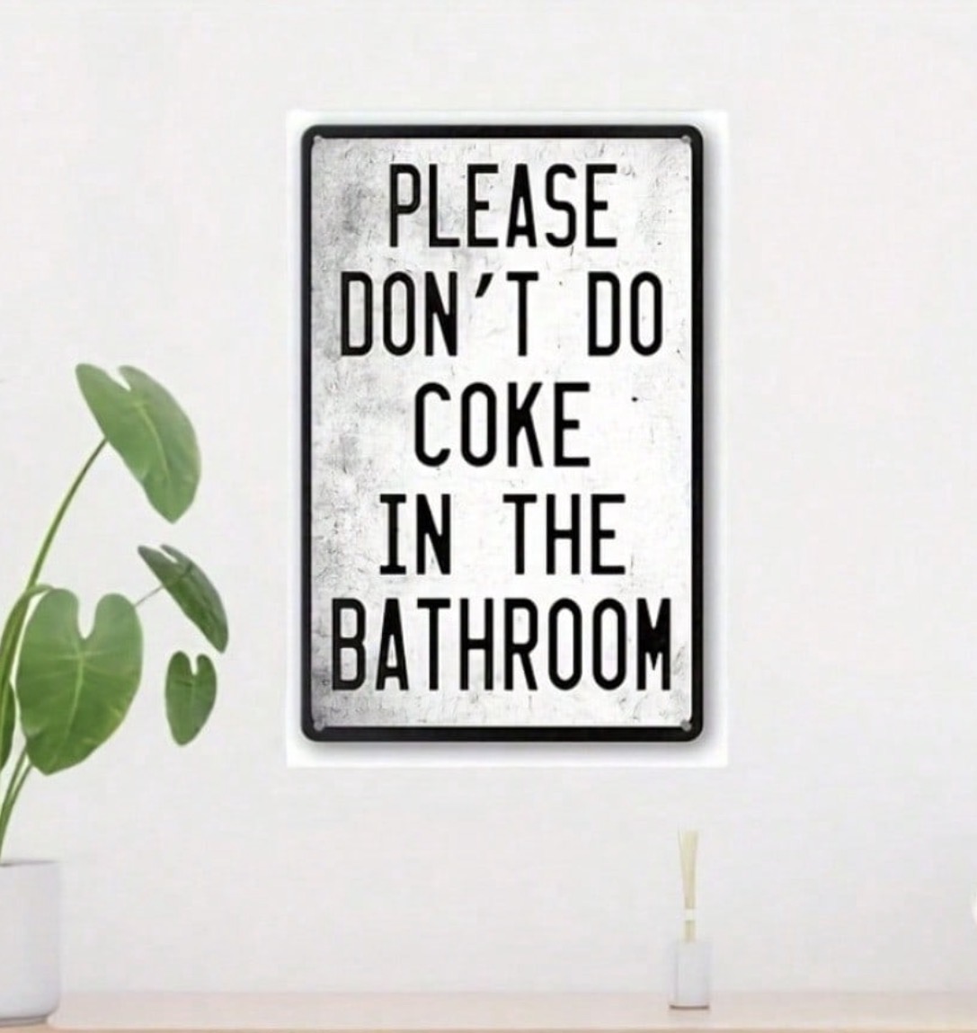 "Please Don't Do Coke in the Bathroom" Vintage Metal Tin Sign (this-is-not-ok.com) By CaddyMeng - Image 2