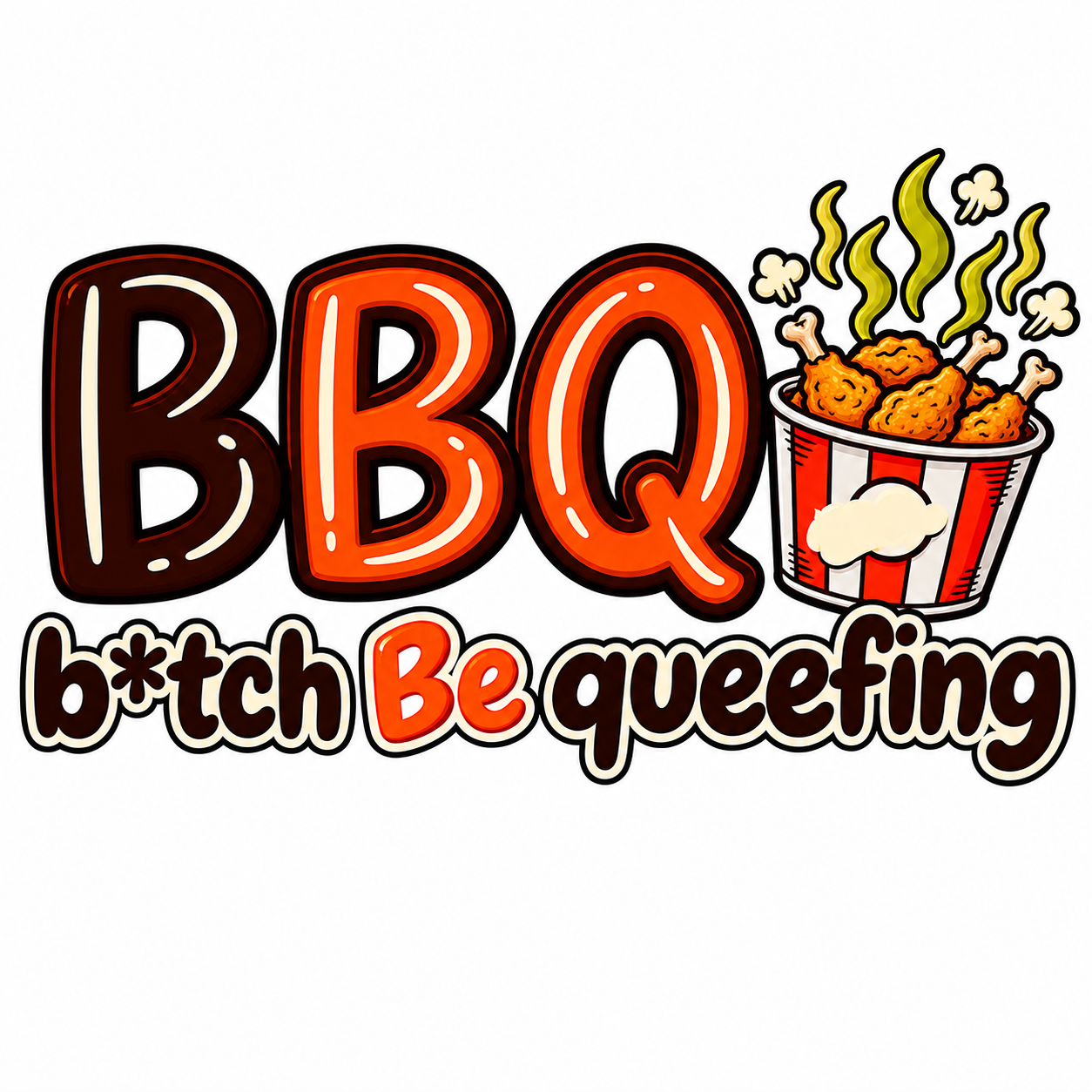 BBQ B*tch Be Queefing Tee - Made By CaddyMeng @ This-Is-Not-Ok.com - Image 3