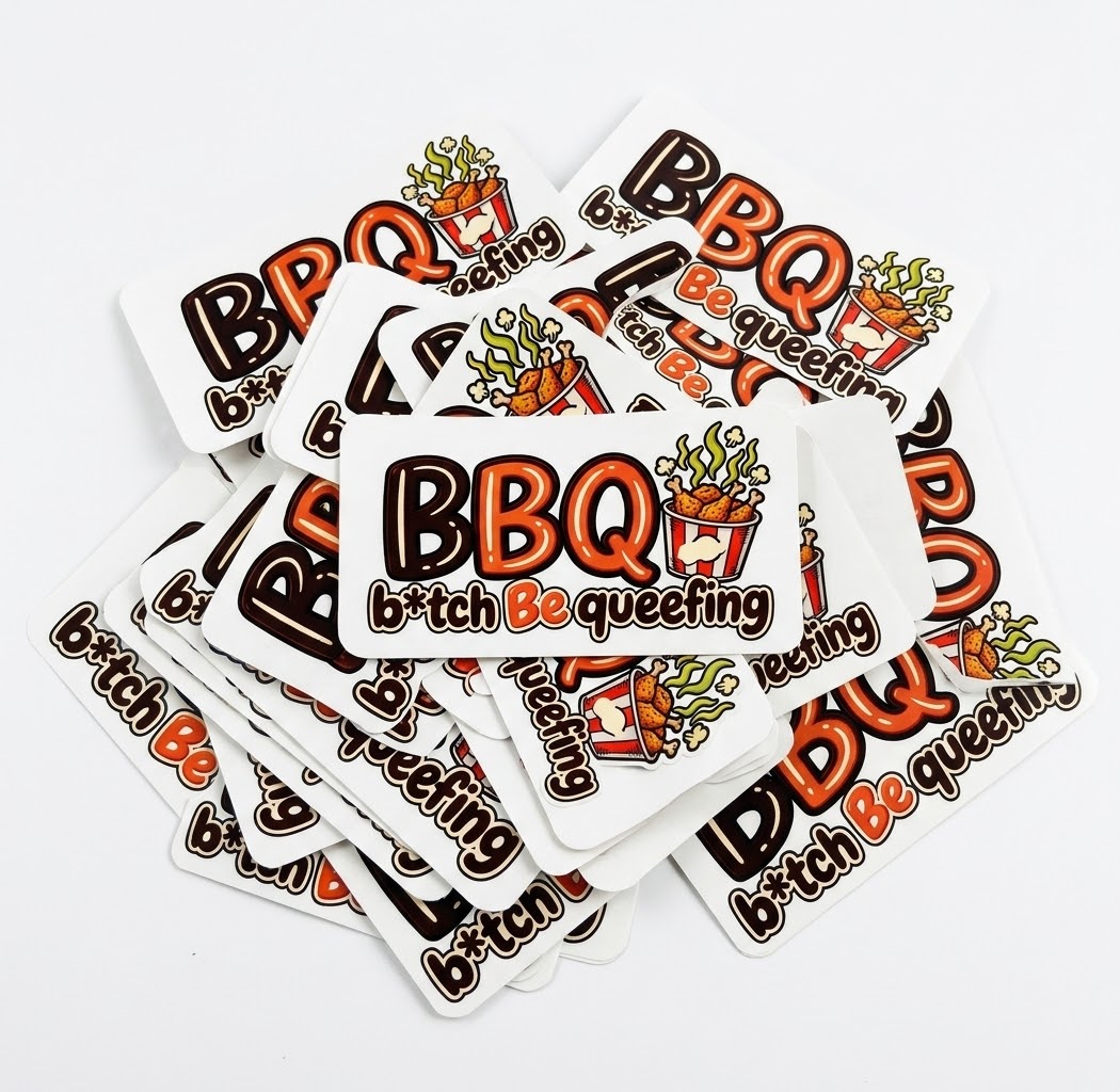BBQ "B*tch Be Queefing" Vinyl Sticker Pack (5-Pack) 3” - Image 2
