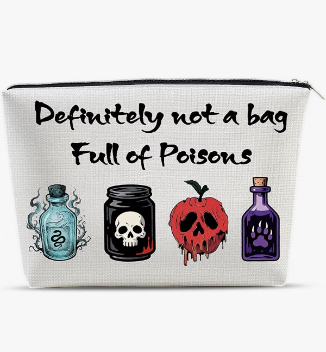 “Definitely Not A Bag Full Of Poisons” Makeup Bag