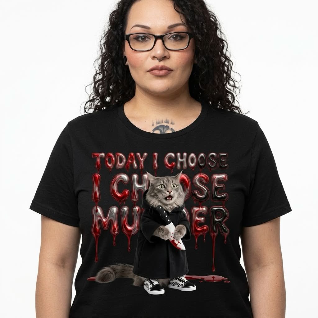 Caddymeng “Today I Choose Murder" Graphic Tee - Image 2